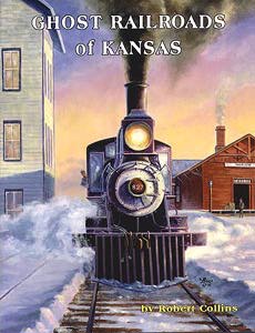 Ghost Railroads of Kansas